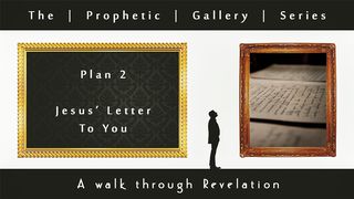 Jesus' Letter To You - Prophetic Gallery Series Revelation 3:19-22 King James Version