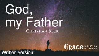 God, My Father Galatians 4:7 English Standard Version 2016