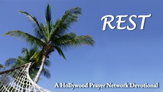 Hollywood Prayer Network On Rest Psalms 62:2 Amplified Bible