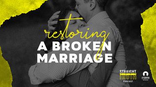 Restoring A Broken Marriage Isaiah 43:16-21 The Message