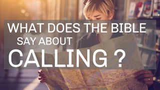 What Does the Bible Say About Calling? Jeremiah 1:4-9 English Standard Version 2016