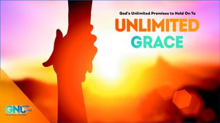 Unlimited Grace Job 8:7 Amplified Bible
