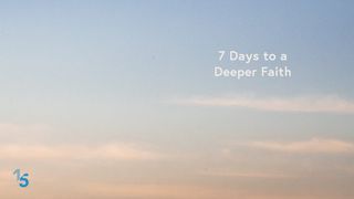 7 Days to a Deeper Faith  Psalms 3:5-6 The Message