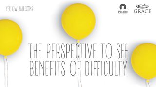 The Perspective To See Benefits Of Difficulty Galatians 6:5 New Living Translation