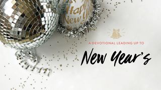 Sacred Holidays: A Devotional Leading Up To New Year's Luke 5:4-7 The Message