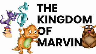 The Kingdom Of Marvin - Retelling The Prodigal Son Genesis 2:17 Amplified Bible