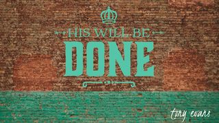 His Will Be Done 1 Chronicles 29:10-20 English Standard Version 2016