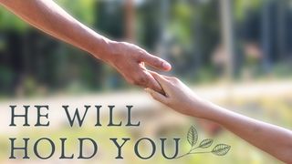 He Will Hold You Isaiah 40:29-31 English Standard Version 2016
