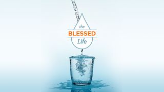 The Blessed Life Romans 11:16-24 New King James Version