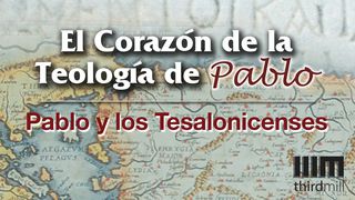 El Corazón de la Teología de Pablo: Pablo y Los Tesalonicenses 1 Tesalonicenses 4:3-4 Nueva Versión Internacional - Español