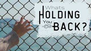 What's Holding You Back? Proverbs 24:17 English Standard Version 2016