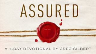 Assured By Greg Gilbert Genesis 28:15 New International Version
