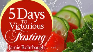5 Days To Victorious Fasting Ephesians 6:10-18 The Message