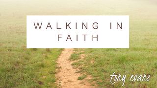 Walking In Faith James 2:21-24 The Message