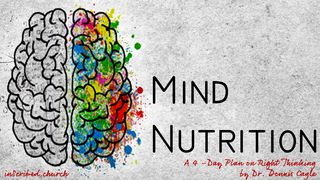 Mind Nutrition Hebrews 12:1-13 The Message