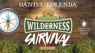 Wilderness Survival Guide Isaiah 41:18 New King James Version