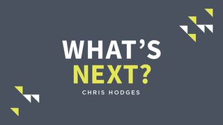 What's Next?: The Journey To Know God, Find Freedom, Discover Purpose, And Make A Difference Matthew 10:33 English Standard Version 2016