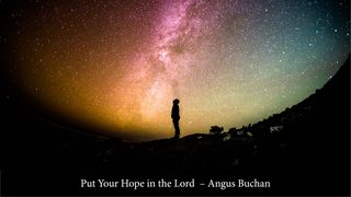 Put Your Hope In The Lord Psalms 62:7 New Living Translation