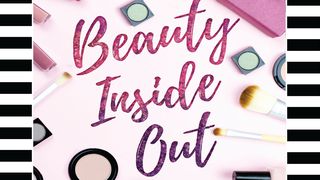Beauty Inside Out John 15:1-15 The Message