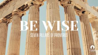 Be Wise Proverbs 4:6 The Passion Translation