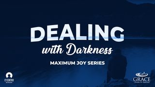 [Maximum Joy Series] Dealing With Darkness 1 John 2:18-29 English Standard Version 2016