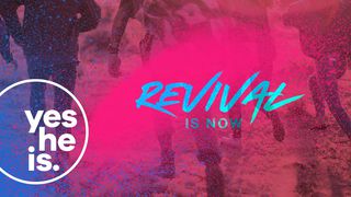 Revival Is Now!	 2 Corinthians 3:16 English Standard Version 2016