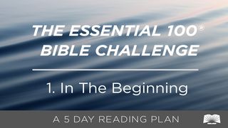 The Essential 100® Bible Challenge–1–In The Beginning Genesis 2:7 Amplified Bible