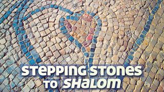 Stepping Stones To Shalom Proverbs 17:1 New Living Translation