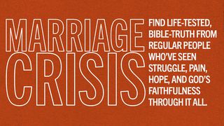 Marriage Crisis Mark 10:8 New International Version