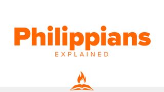 Philippians Explained | I Can Do All Things Through Christ Philippians 1:3 King James Version