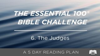 The Essential 100® Bible Challenge–6–The Judges Judges 16:23-31 New American Standard Bible - NASB 1995