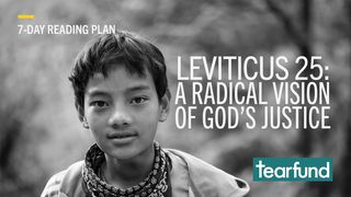 Leviticus 25: A Radical Vision of God’s Justice Leviticus 25:17 New American Standard Bible - NASB 1995