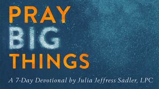 Pray Big Things Deuteronomy 15:6 New Living Translation