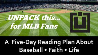 UNPACK This...For MLB Fans John 16:13-15 King James Version