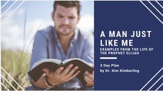 A Man Just Like Me James 5:19-20 The Message