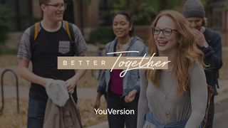 Better Together: Seeking God With Others Romans 7:14-20 Amplified Bible