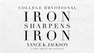 Iron Sharpens Iron Proverbs 27:17 The Passion Translation