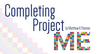 Completing Project Me 2 Peter 3:9 English Standard Version 2016