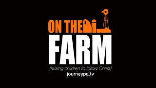 'On The Farm' Parenting Devotional Isaiah 54:13 New Living Translation