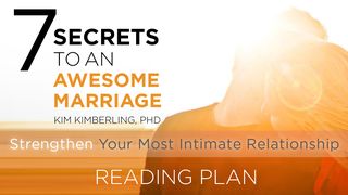 7 Secrets to an Awesome Marriage 1 Corinthians 7:1-7 New Century Version