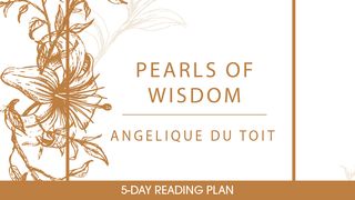 Pearls Of Wisdom By Angelique Du Toit Ecclesiastes 3:11-22 New International Version