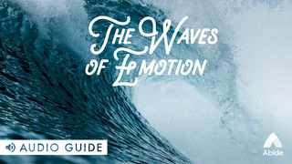 The Waves of Emotion Mark 15:34 New Living Translation