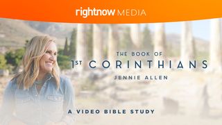 The Book Of 1st Corinthians With Jennie Allen: A Video Bible Study 1 Corinthians 1:26-31 The Message