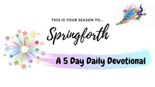 Springforth: A New Thing Devotional Colossians 1:15-20 New International Version (Anglicised)