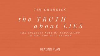 The Truth About Lies (Temptation) Titus 2:11-12 Amplified Bible