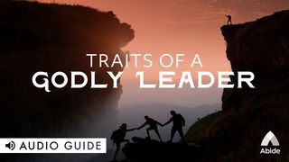 Traits Of A Godly Leader 1 Timothy 3:1-13 The Message