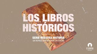 [Serie Nuestra historia–Un repaso bíblico para católicos] Los libros históricos Josué 1:6 Nueva Versión Internacional - Español