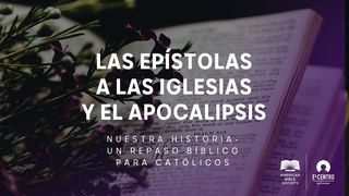 [Serie Nuestra historia–Un repaso bíblico para católicos] Las epístolas a las iglesias y el Apocalipsis 1 Timoteo 6:18 Nueva Versión Internacional - Español