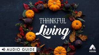 Thankful Living 1 Corinthians 1:4-9 English Standard Version 2016