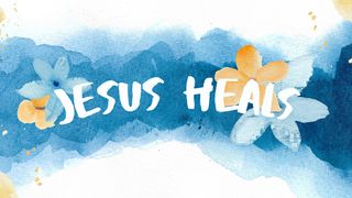 Jesus Heals 2 Corinthians 12:7-10 The Message